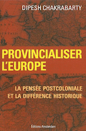 Provincialiser l'Europe [ancienne édition]
